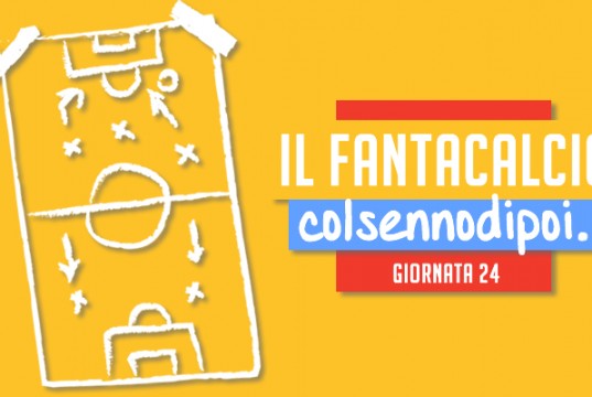 Il Fantacalcio col senno di poi – Giornata 24 il Fantacalcio col senno di poi
